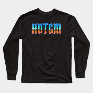 HDTGM Long Sleeve T-Shirt